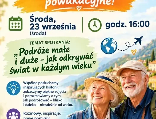 Spotkanie z Seniorami o podróżach – 23 września, godz. 16:00