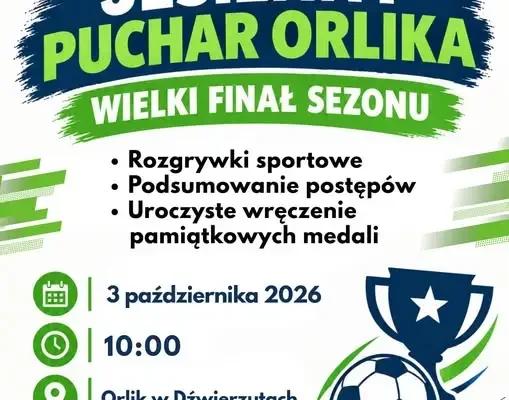 Jesienny Puchar Orlika w Dźwierzutach – finał sezonu już 3 października