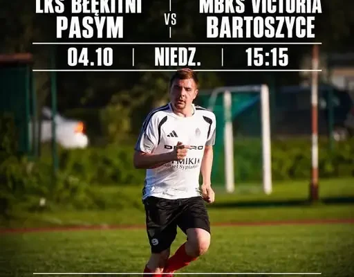 Błękitni Pasym zagrają z Victorią Bartoszyce w 10. kolejce Klasy Okręgowej