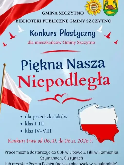Konkurs plastyczny „Piękna Nasza Niepodległa” dla mieszkańców Gminy Szczytno