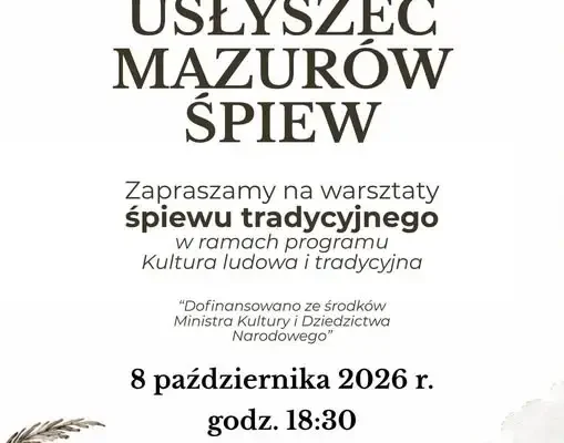 Ostatnia szansa na warsztaty śpiewu tradycyjnego w Szczytnie