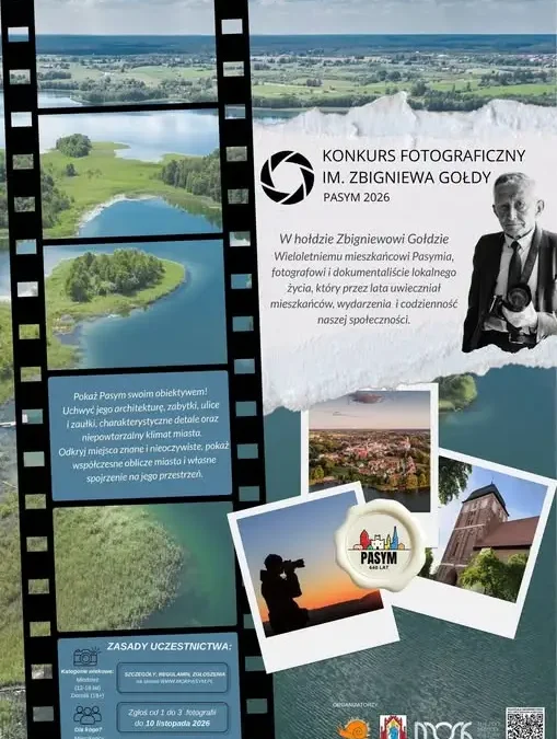 I Konkurs Fotograficzny im. Zbigniewa Gołdy w Pasymiu – uczcij 640-lecie miasta